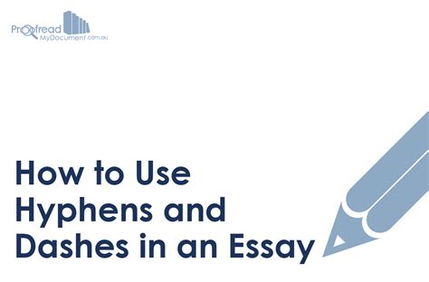 how to use dashes in an essay - exploring the nuances of dashes within complex academic writing